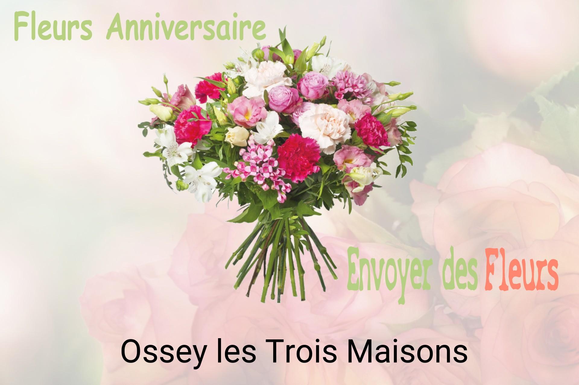 Bouquet de fleurs d’anniversaire livré à Ossey-les-Trois-Maisons